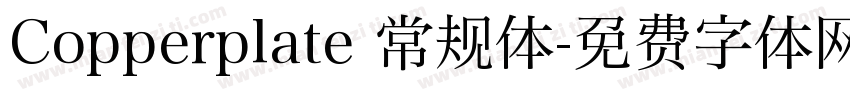 Copperplate 常规体字体转换